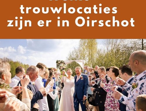 Welke trouwlocaties zijn er in Oirschot?
